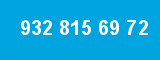 932 815 69 72